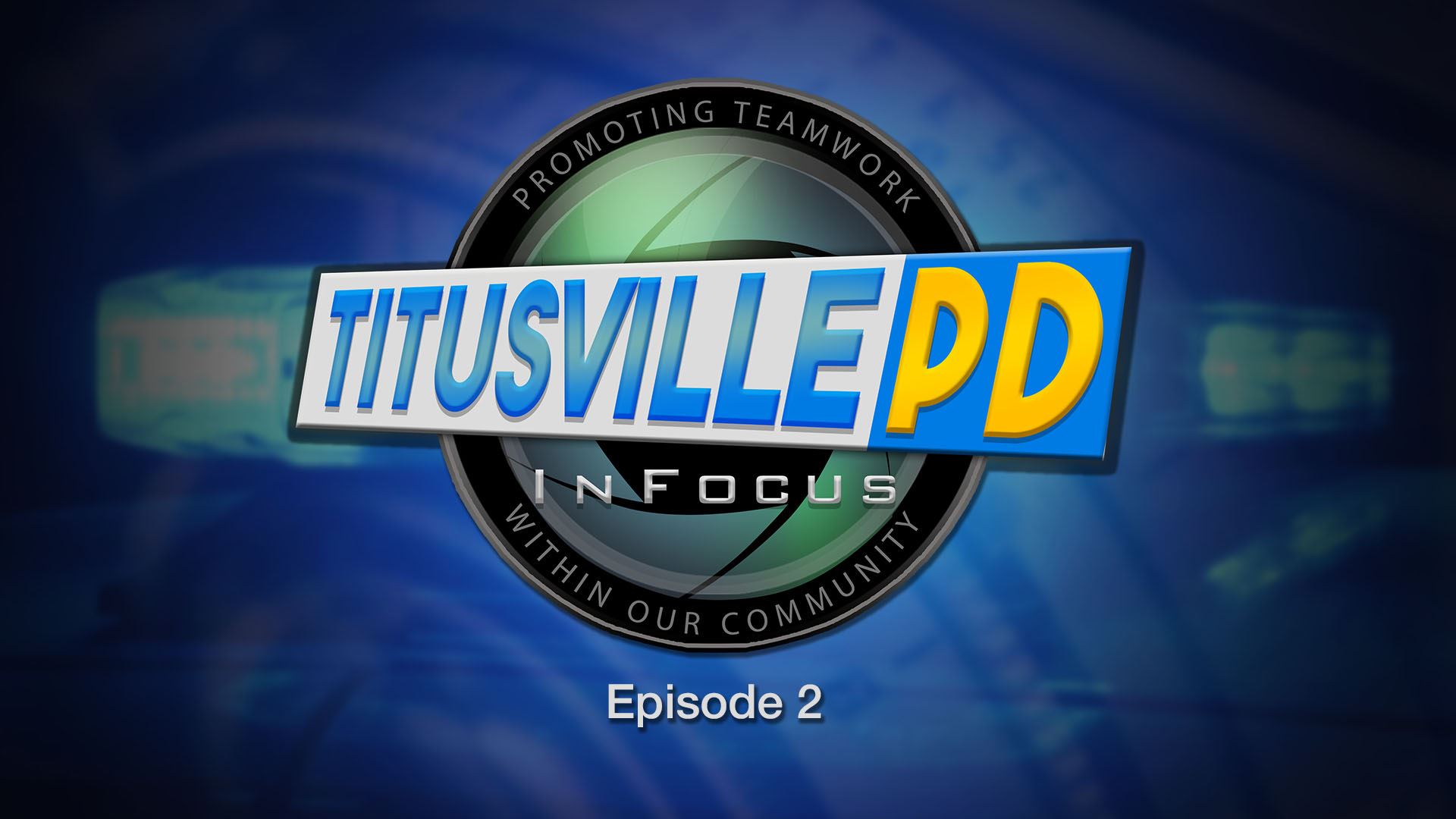 Graphic showing a camera lens on blue background; Titusville PD In Focus Episode 2